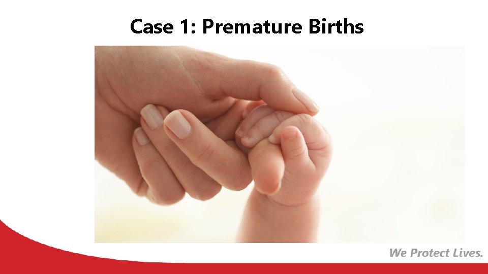 Case 1: Premature Births 