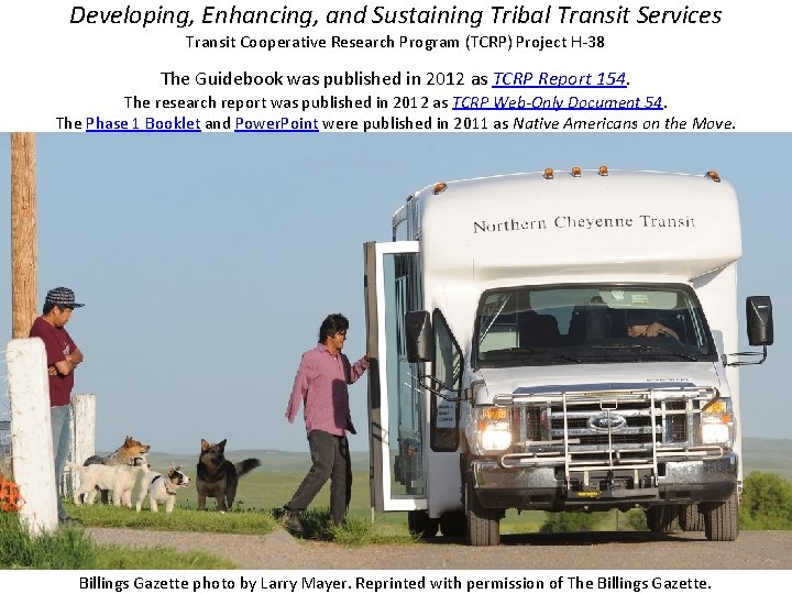 Developing, Enhancing, and Sustaining Tribal Transit Services Transit Cooperative Research Program (TCRP) Project H-38