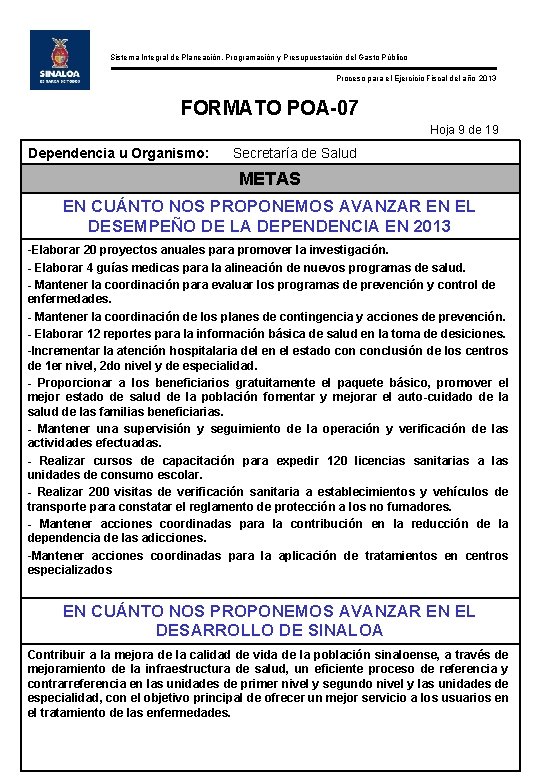 Sistema Integral de Planeación, Programación y Presupuestación del Gasto Público Proceso para el Ejercicio