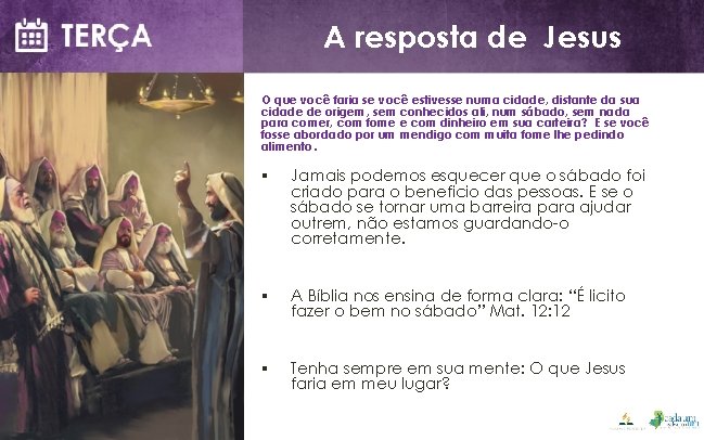 A resposta de Jesus O que você faria se você estivesse numa cidade, distante