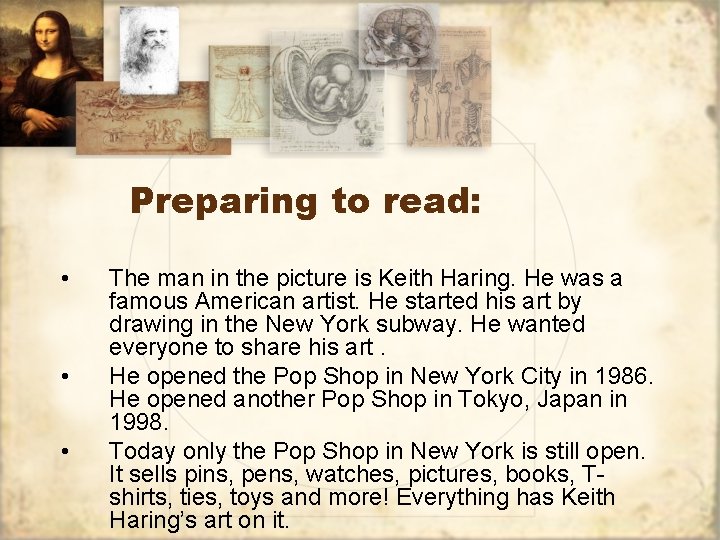 Preparing to read: • • • The man in the picture is Keith Haring.