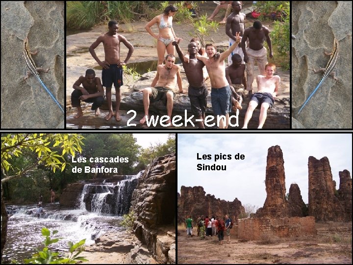 2 week-end Les cascades de Banfora Les pics de Sindou 