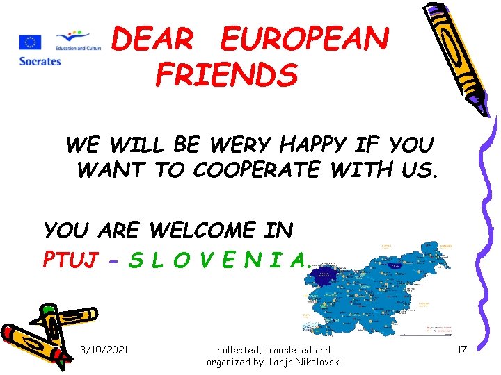 DEAR EUROPEAN FRIENDS WE WILL BE WERY HAPPY IF YOU WANT TO COOPERATE WITH DEAR EUROPEAN FRIENDS WE WILL BE WERY HAPPY IF YOU WANT TO COOPERATE WITH