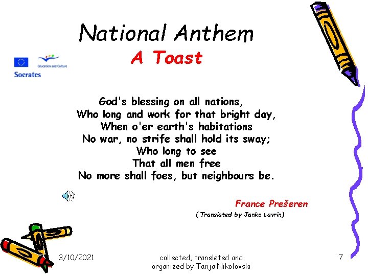 National Anthem A Toast God's blessing on all nations, Who long and work for National Anthem A Toast God's blessing on all nations, Who long and work for