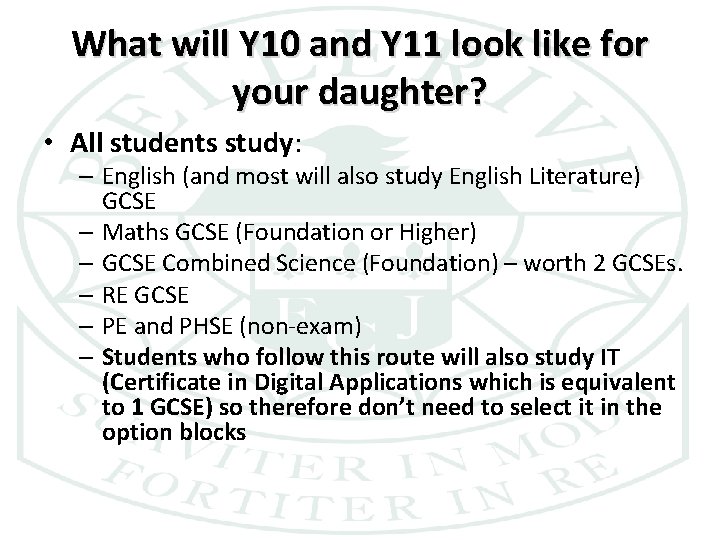 What will Y 10 and Y 11 look like for your daughter? • All