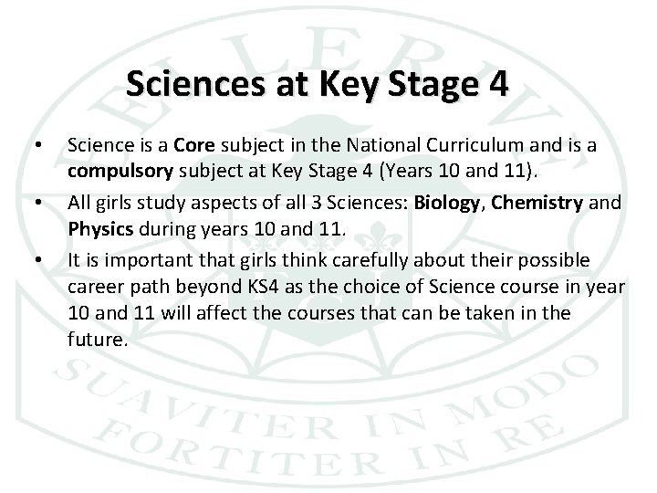 Sciences at Key Stage 4 • • • Science is a Core subject in
