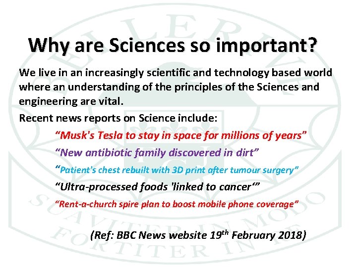 Why are Sciences so important? We live in an increasingly scientific and technology based