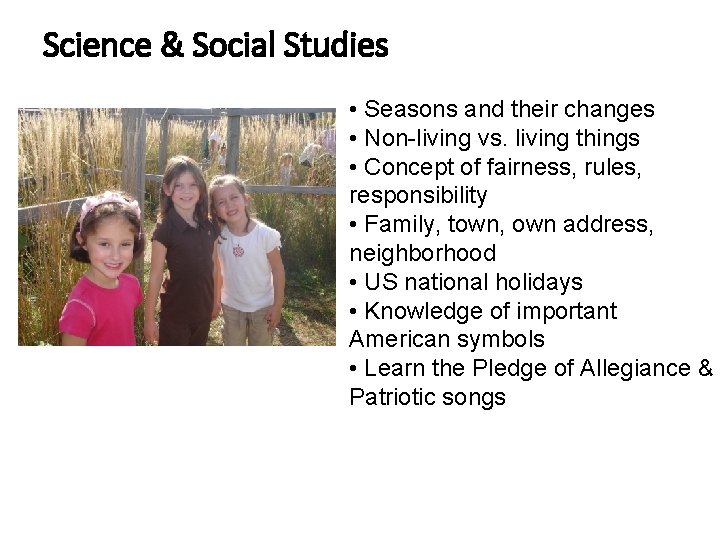 Science & Social Studies • Seasons and their changes • Non-living vs. living things Science & Social Studies • Seasons and their changes • Non-living vs. living things