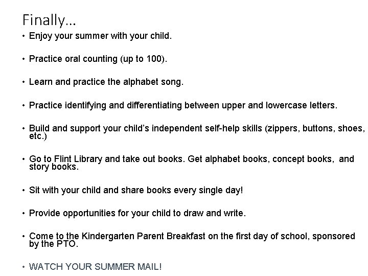 Finally… • Enjoy your summer with your child. • Practice oral counting (up to Finally… • Enjoy your summer with your child. • Practice oral counting (up to