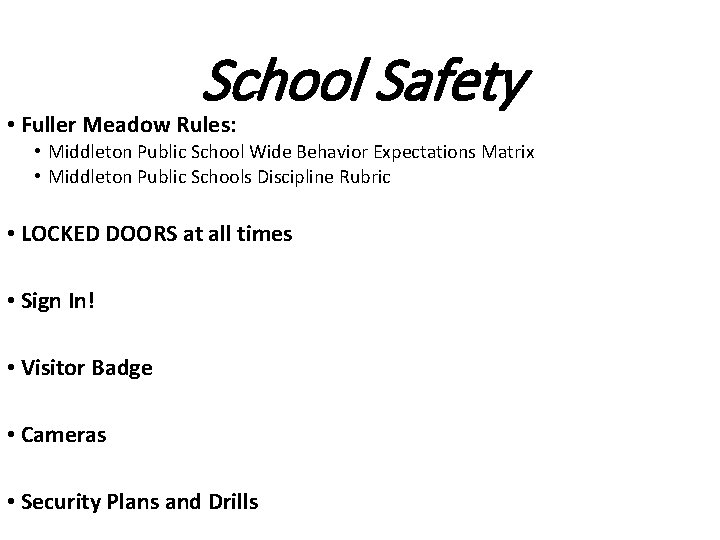 School Safety • Fuller Meadow Rules: • Middleton Public School Wide Behavior Expectations Matrix School Safety • Fuller Meadow Rules: • Middleton Public School Wide Behavior Expectations Matrix