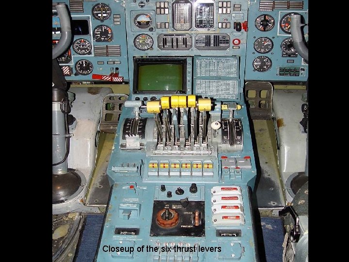 Closeup of the six thrust levers 