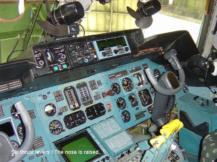 Six thrust levers ! The nose is raised. 