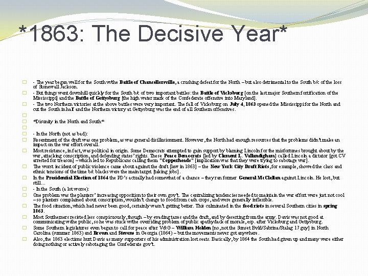 *1863: The Decisive Year* � � � � � - The year began well