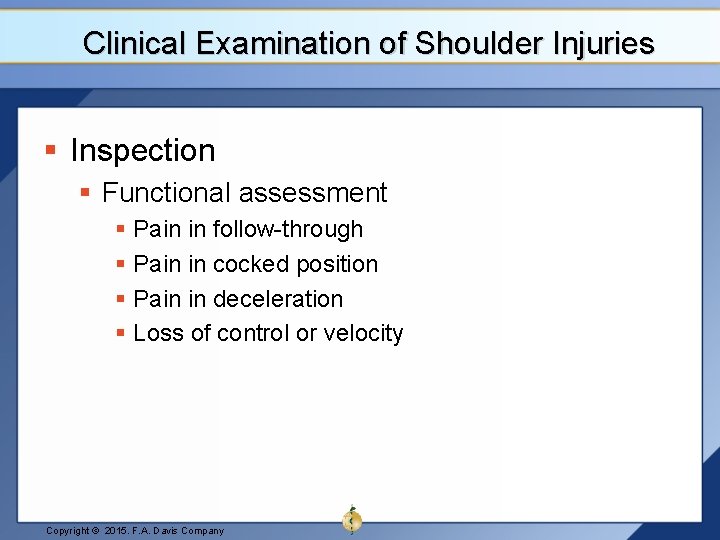 Clinical Examination of Shoulder Injuries § Inspection § Functional assessment § Pain in follow-through