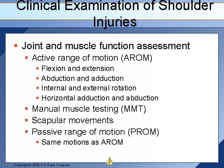 Clinical Examination of Shoulder Injuries § Joint and muscle function assessment § Active range