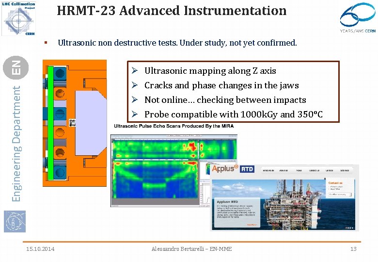 HRMT-23 Advanced Instrumentation Engineering Department EN § Ultrasonic non destructive tests. Under study, not