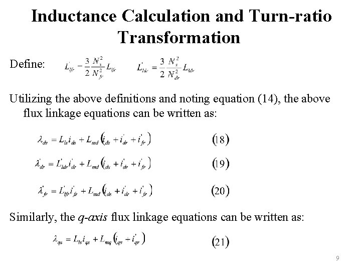 Inductance Calculation and Turn-ratio Transformation Define: Utilizing the above definitions and noting equation (14),