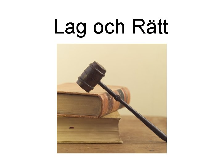 Lag och Rätt 