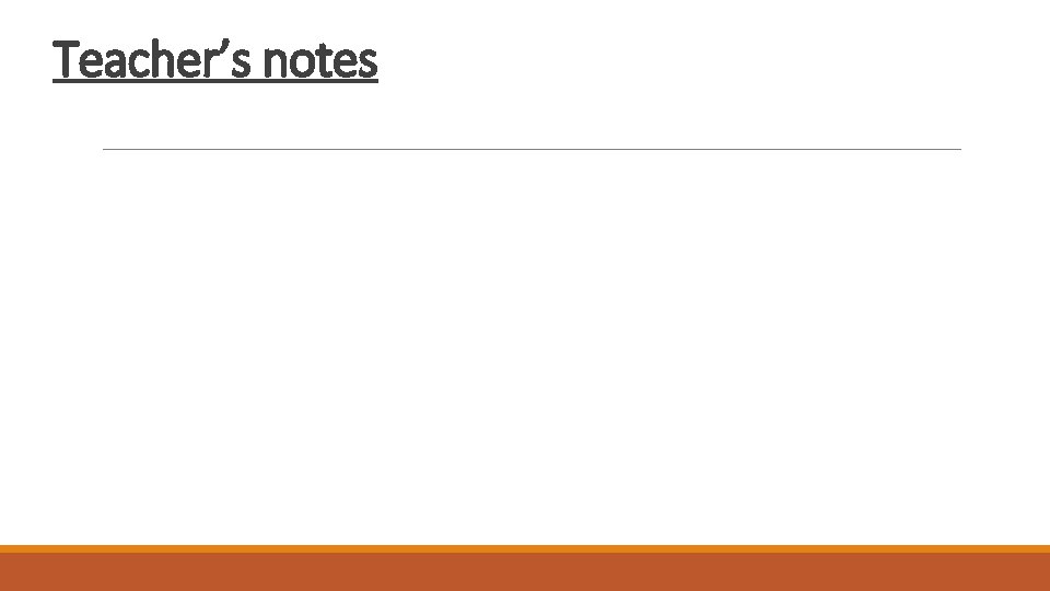 Teacher’s notes Teacher’s notes