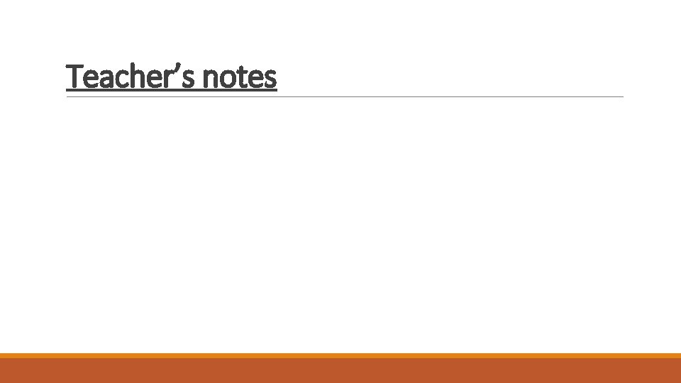 Teacher’s notes Teacher’s notes