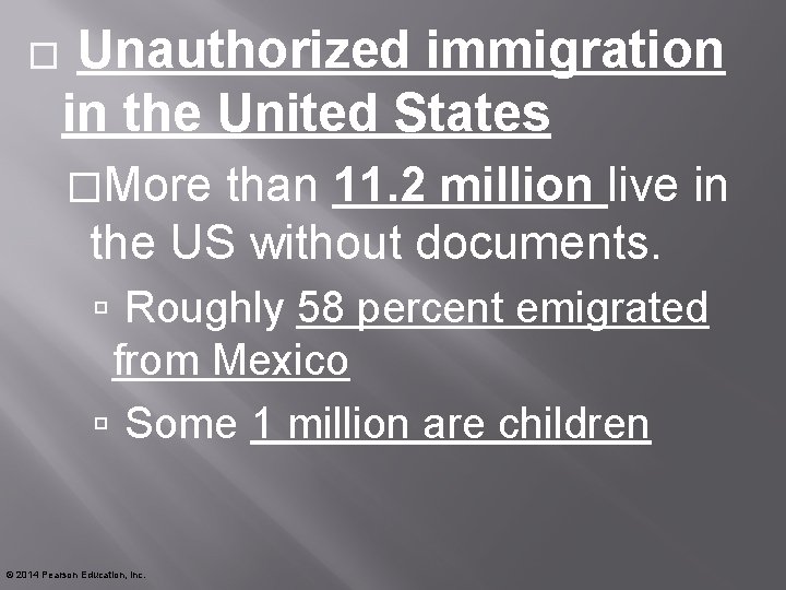 � Unauthorized immigration in the United States �More than 11. 2 million live in