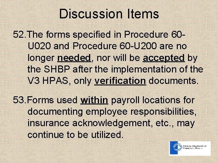 Discussion Items 52. The forms specified in Procedure 60 U 020 and Procedure 60 Discussion Items 52. The forms specified in Procedure 60 U 020 and Procedure 60