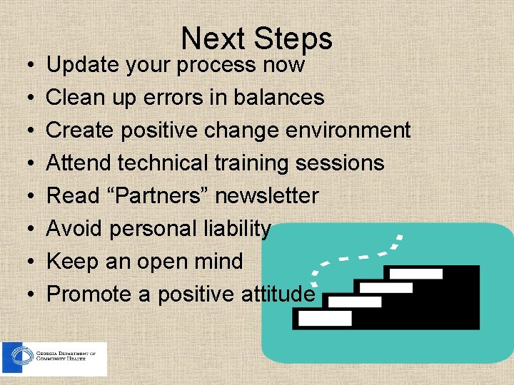  • • Next Steps Update your process now Clean up errors in balances