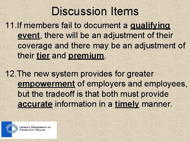 Discussion Items 11. If members fail to document a qualifying event, there will be Discussion Items 11. If members fail to document a qualifying event, there will be