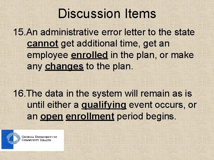 Discussion Items 15. An administrative error letter to the state cannot get additional time,