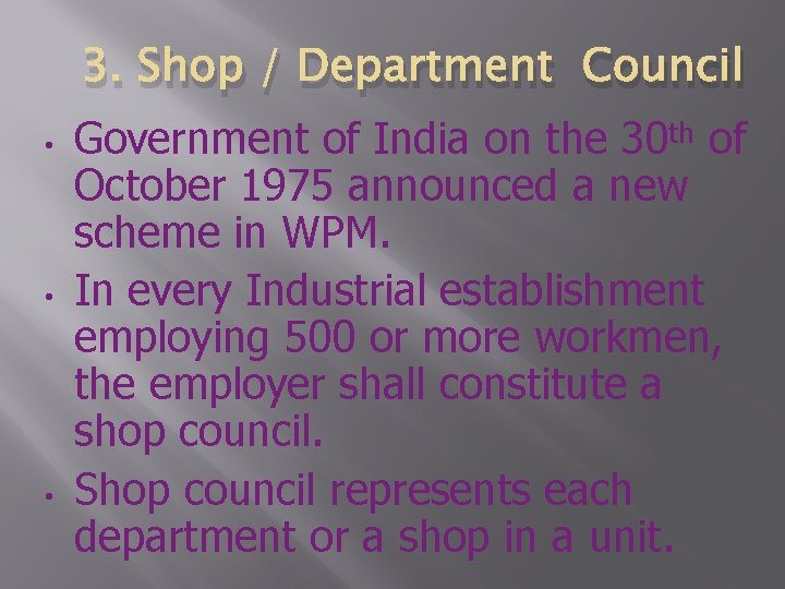  • • • 3. Shop / Department Council Government of India on the