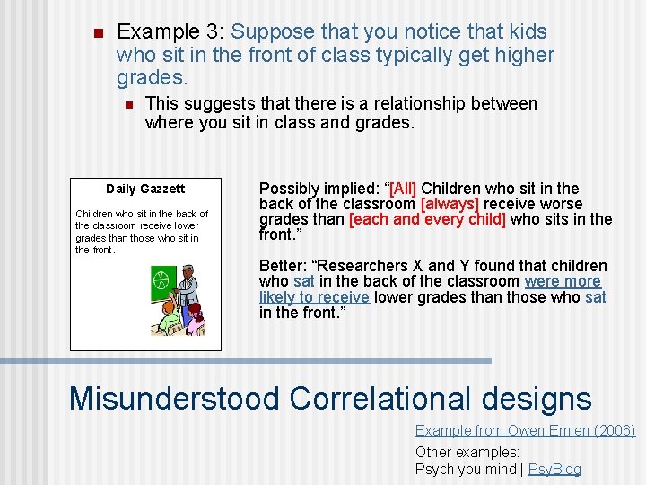 n Example 3: Suppose that you notice that kids who sit in the front