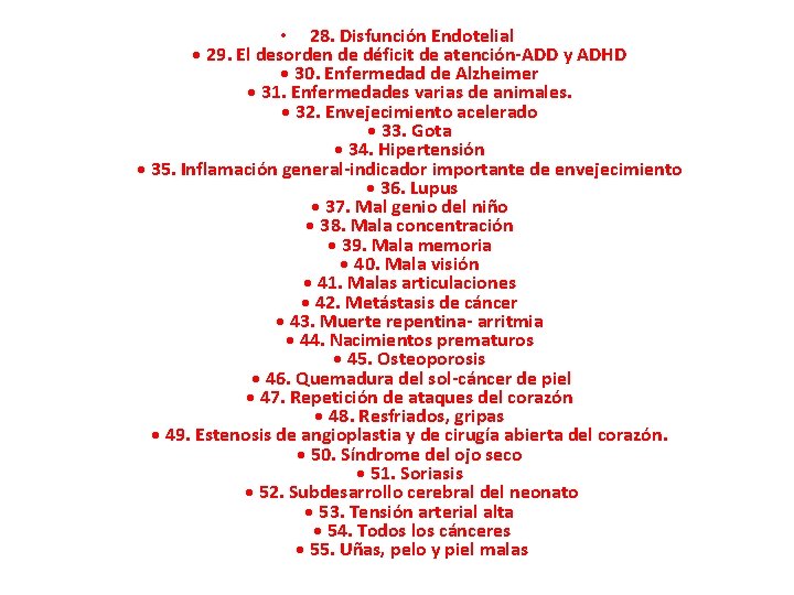  • 28. Disfunción Endotelial • 29. El desorden de déficit de atención-ADD y