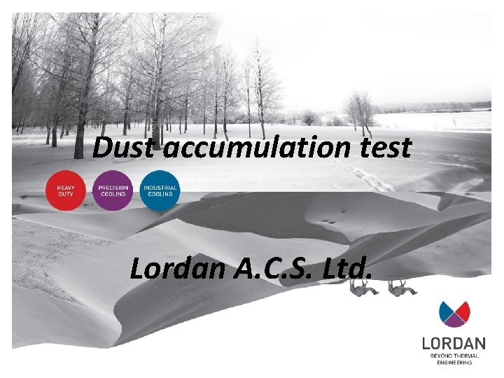 Dust accumulation test Lordan A. C. S. Ltd. 