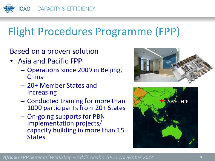 Flight Procedures Programme (FPP) Based on a proven solution • Asia and Pacific FPP