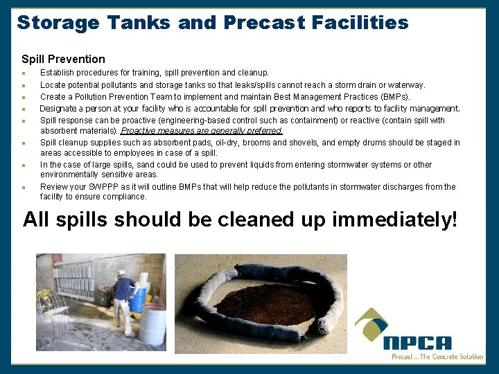 Storage Tanks and Precast Facilities Spill Prevention n n n n Establish procedures for