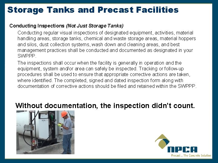 Storage Tanks and Precast Facilities Conducting Inspections (Not Just Storage Tanks) Conducting regular visual