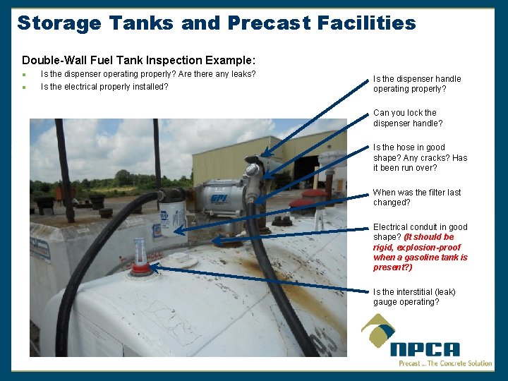 Storage Tanks and Precast Facilities Double-Wall Fuel Tank Inspection Example: n n Is the