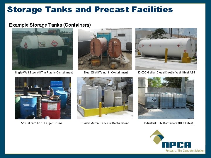 Storage Tanks and Precast Facilities Example Storage Tanks (Containers) Single-Wall Steel AST in Plastic