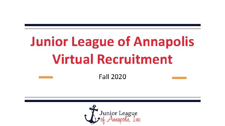 Junior League of Annapolis Virtual Recruitment Fall 2020 