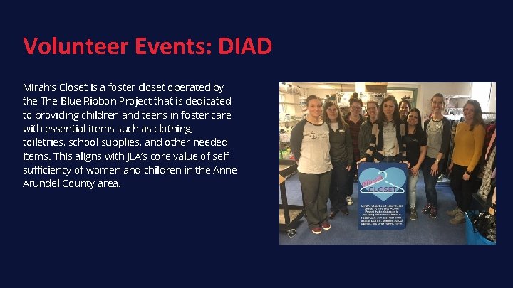 Volunteer Events: DIAD Mirah’s Closet is a foster closet operated by the The Blue