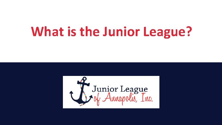 What is the Junior League? 