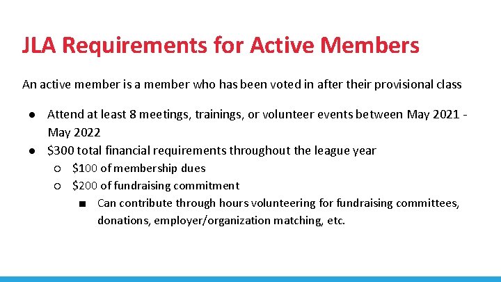JLA Requirements for Active Members An active member is a member who has been