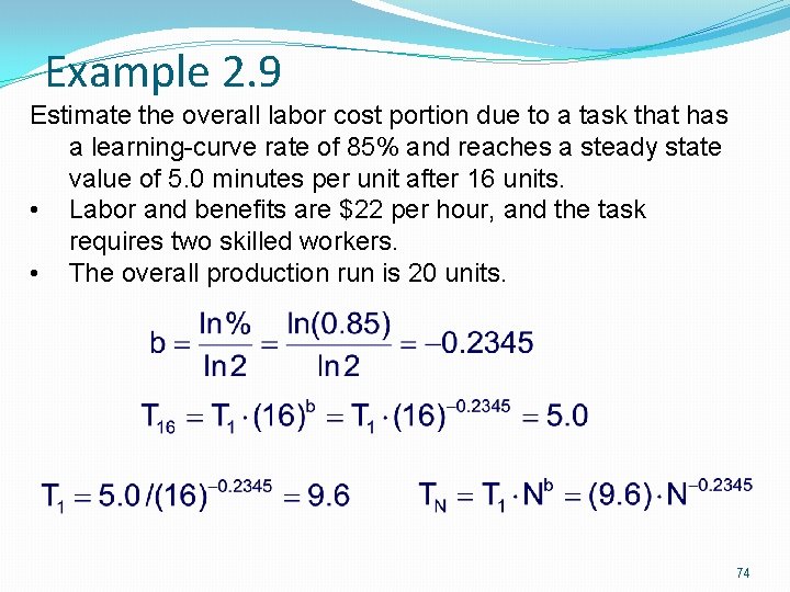Example 2. 9 Estimate the overall labor cost portion due to a task that