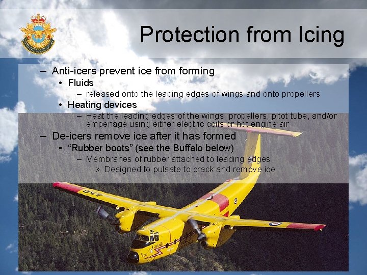 Protection from Icing – Anti-icers prevent ice from forming • Fluids – released onto Protection from Icing – Anti-icers prevent ice from forming • Fluids – released onto