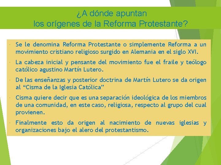 ¿A dónde apuntan los orígenes de la Reforma Protestante? Se le denomina Reforma Protestante