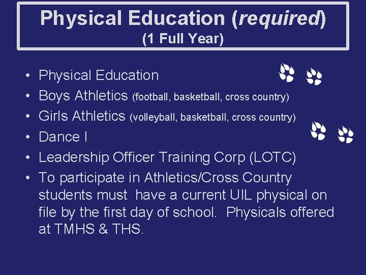 Physical Education (required) (1 Full Year) • • • Physical Education Boys Athletics (football,