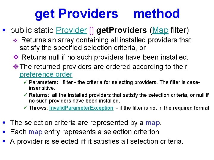 get Providers method § public static Provider [] get. Providers (Map filter) v Returns