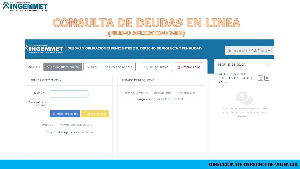  CONSULTA DE DEUDAS EN LINEA (NUEVO APLICATIVO WEB) DIRECCIÓN DE DERECHO DE VIGENCIA