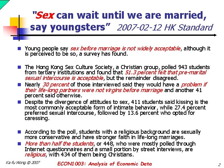 “Sex can wait until we are married, say youngsters” 2007 -02 -12 HK Standard