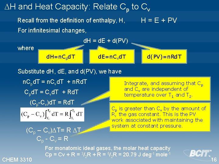  H and Heat Capacity: Relate Cp to Cv Recall from the definition of